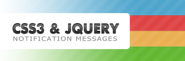 Cool notification messages with CSS3 & jQuery